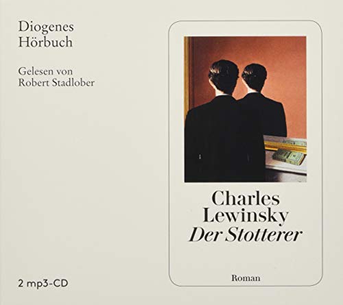 Der Stotterer: Ungekürzte Ausgabe, Lesung (Diogenes Hörbuch) von Diogenes Verlag AG