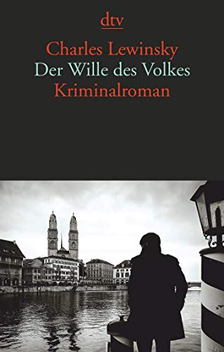 Der Wille des Volkes: Kriminalroman von dtv Verlagsgesellschaft
