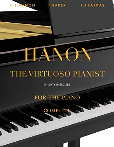 Hanon: The Virtuoso Pianist in Sixty Exercises, Complete: Piano Technique [Revised Edition] von Independently Published