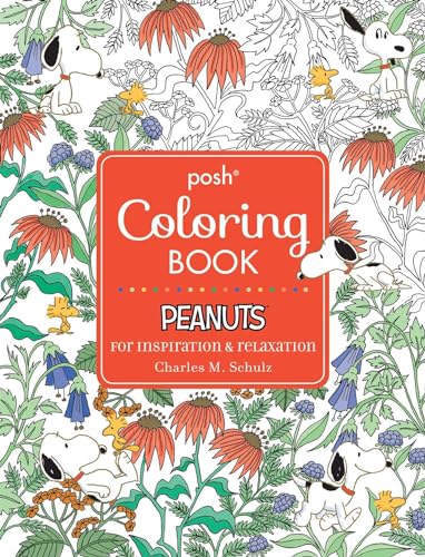 Peanuts for Inspiration & Relaxation (Posh Coloring Books, Band 21) von Andrews McMeel Publishing