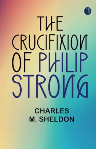 The Crucifixion of Philip Strong von Zinc Read