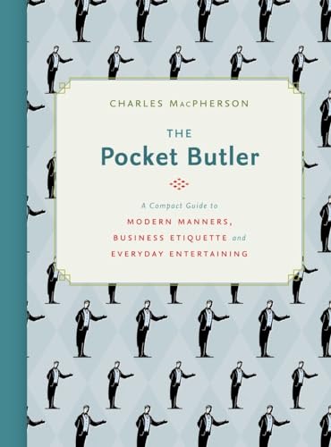 The Pocket Butler: A Compact Guide to Modern Manners, Business Etiquette and Everyday Entertaining von Appetite by Random House