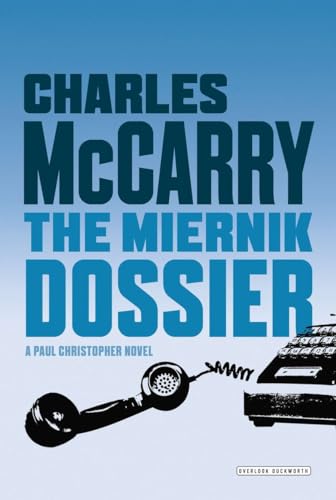 The Miernik Dossier: The First Paul Christopher Novel von Overlook Press