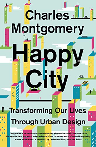 Happy City: Transforming Our Lives Through Urban Design von Farrar, Straus and Giroux