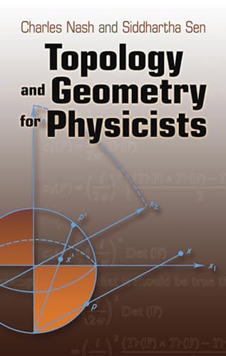 Topology and Geometry for Physicists (Dover Books on Mathematics) von Dover Publications