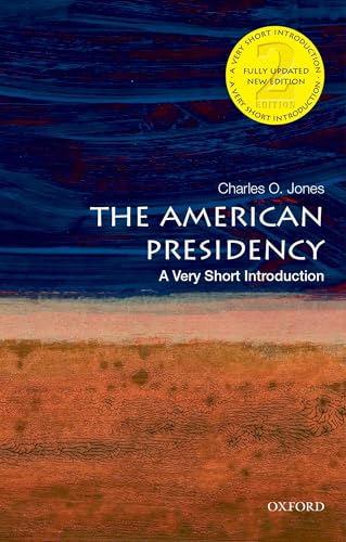 The American Presidency: A Very Short Introduction (Very Short Introductions) von Oxford University Press, USA