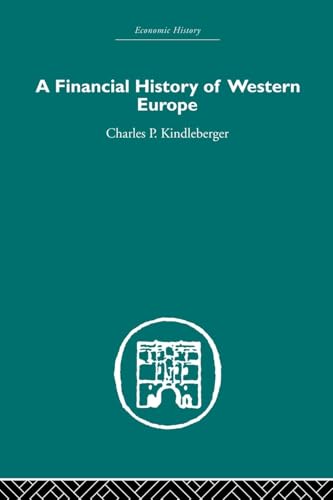A Financial History of Western Europe (Economic History) von Routledge