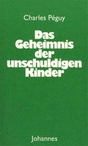 Das Geheimnis der unschuldigen Kinder (Sammlung Christliche Meister)