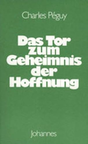 Das Tor zum Geheimnis der Hoffnung (Sammlung Christliche Meister) von Johannes