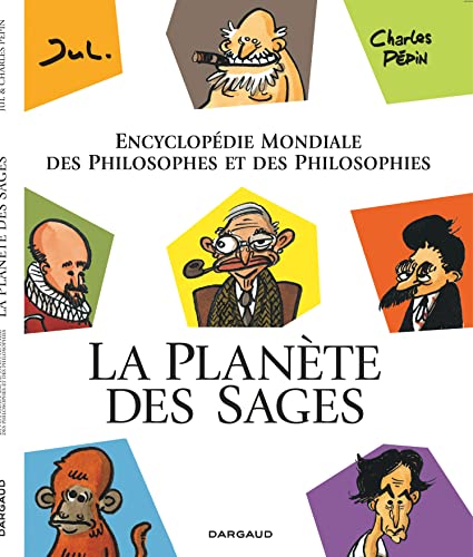 La planète des sages : Encyclopédie mondiale des philosophes et des philosophies Tome 1 von DARGAUD