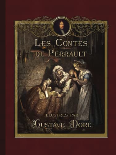 Les Contes de Perrault illustrés par Gustave Doré Les Contes de Perrault illustrés par Gustave Doré von Robin Books