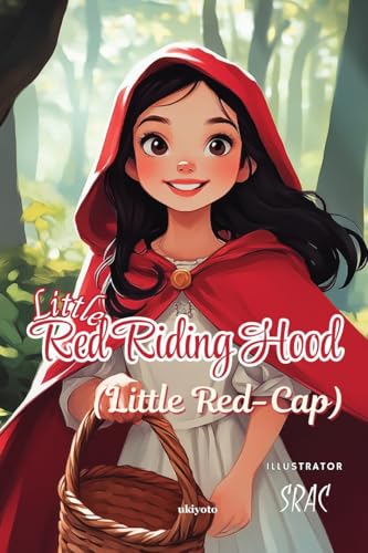 Little Red Riding Hood Children's Classics von Ukiyoto Publishing