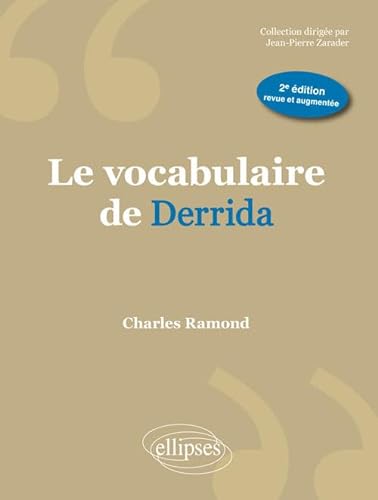 Le vocabulaire de Derrida - 2e édition von ELLIPSES