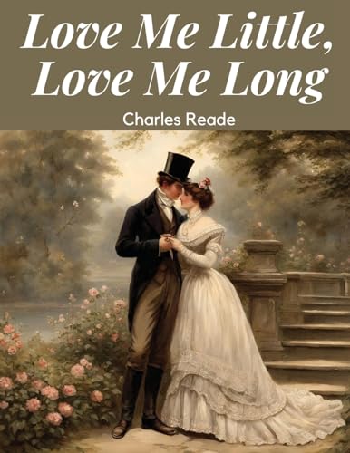 Love Me Little, Love Me Long von Intell Book Publishers