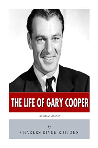 American Legends: The Life of Gary Cooper American Legends: The Life of Gary Cooper von CREATESPACE