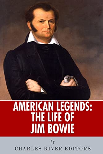 American Legends: The Life of Jim Bowie American Legends: The Life of Jim Bowie von CREATESPACE