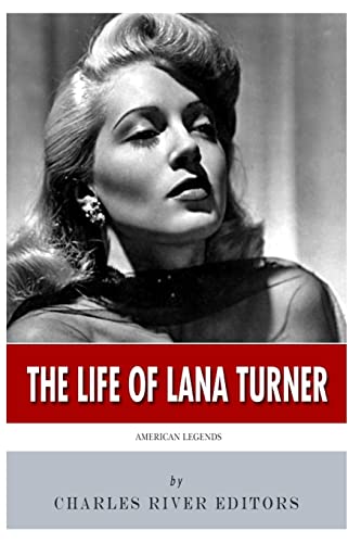 American Legends: The Life of Lana Turner American Legends: The Life of Lana Turner von CREATESPACE