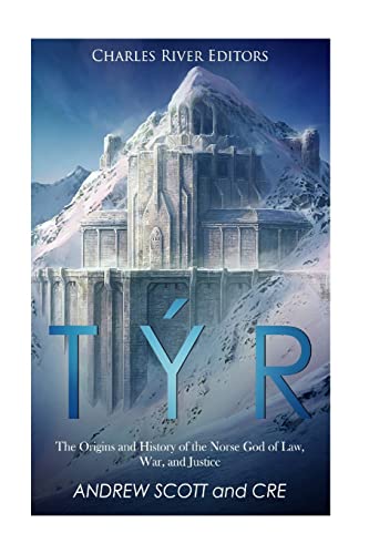 Týr: The Origins and History of the Norse God of Law, War, and Justice Týr: The Origins and History of the Norse God of Law, War, and Justice von CREATESPACE