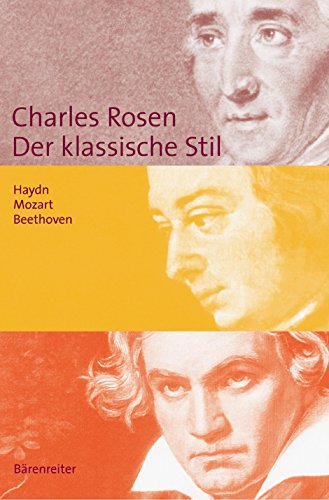Der klassische Stil. Haydn, Mozart, Beethoven von Baerenreiter-Verlag