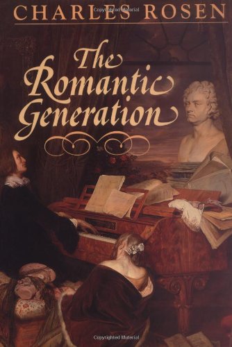 The Romantic Generation (Charles Eliot Norton Lectures) von Harvard University Press