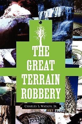 The Great Terrain Robbery von Xlibris