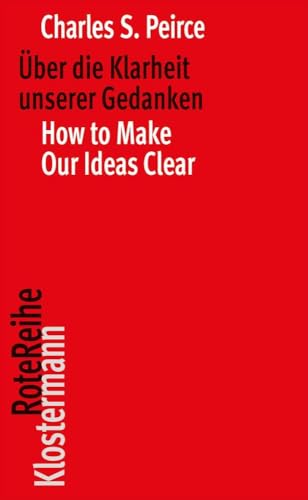 Über die Klarheit unserer Gedanken / How to Make Our Ideas Clear (Klostermann RoteReihe, Band 101)