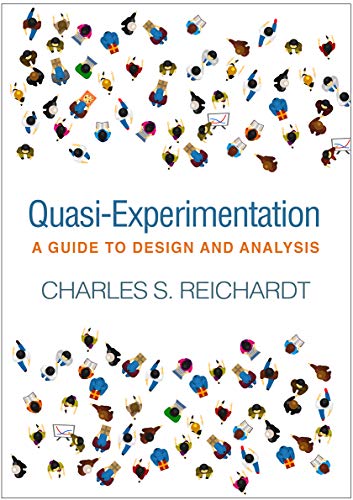 Quasi-Experimentation: A Guide to Design and Analysis (Methodology in the Social Sciences) von Taylor & Francis