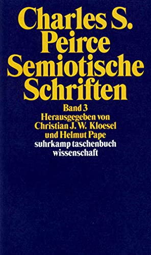 Semiotische Schriften: Band 3: 1906–1913 (suhrkamp taschenbuch wissenschaft)