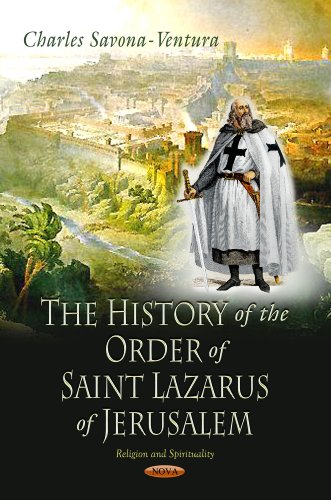 History of the Order of Saint Lazarus of Jerusalem (Religion and Spirituality) von Nova Science Publishers Inc