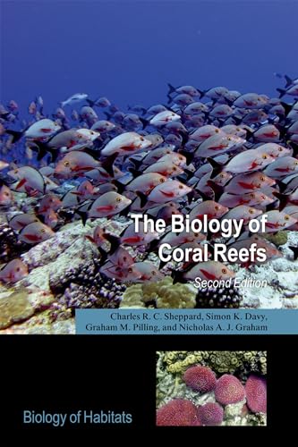 The Biology of Coral Reefs (Biology of Habitats) von Oxford University Press, USA