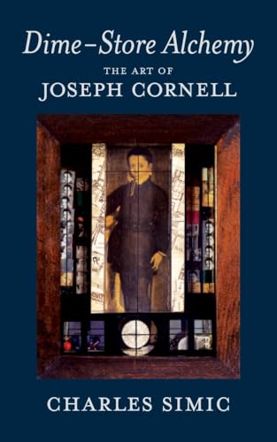 Dime-Store Alchemy: The Art of Joseph Cornell (New York Review Books Classics) von New York Review Books