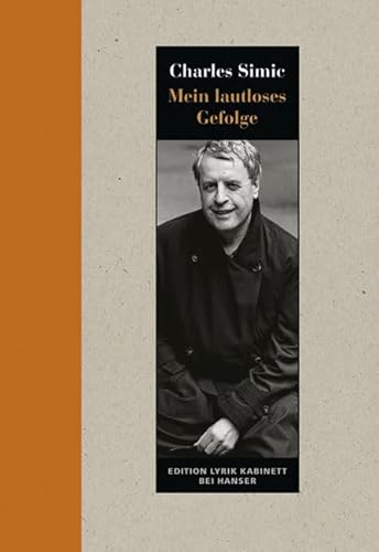 Mein lautloses Gefolge: Gedichte. Edition Lyrik Kabinett bei Hanser von Carl Hanser Verlag GmbH & Co. KG,