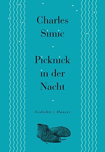 Picknick in der Nacht: Gedichte 1962–2015