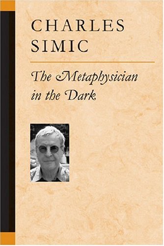 The Metaphysician in the Dark (Poets on Poetry) von UNIV OF MICHIGAN PR