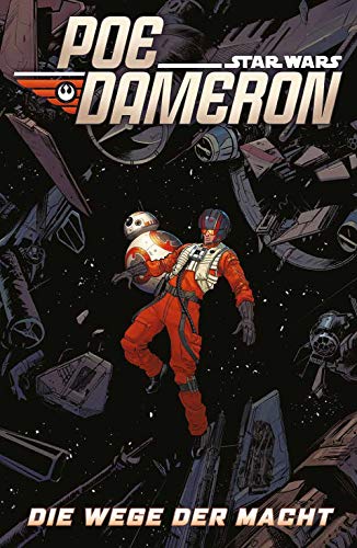 Star Wars Comics: Poe Dameron IV: Der Weg der Macht Star Wars Comics: Poe Dameron IV: Der Weg der Macht