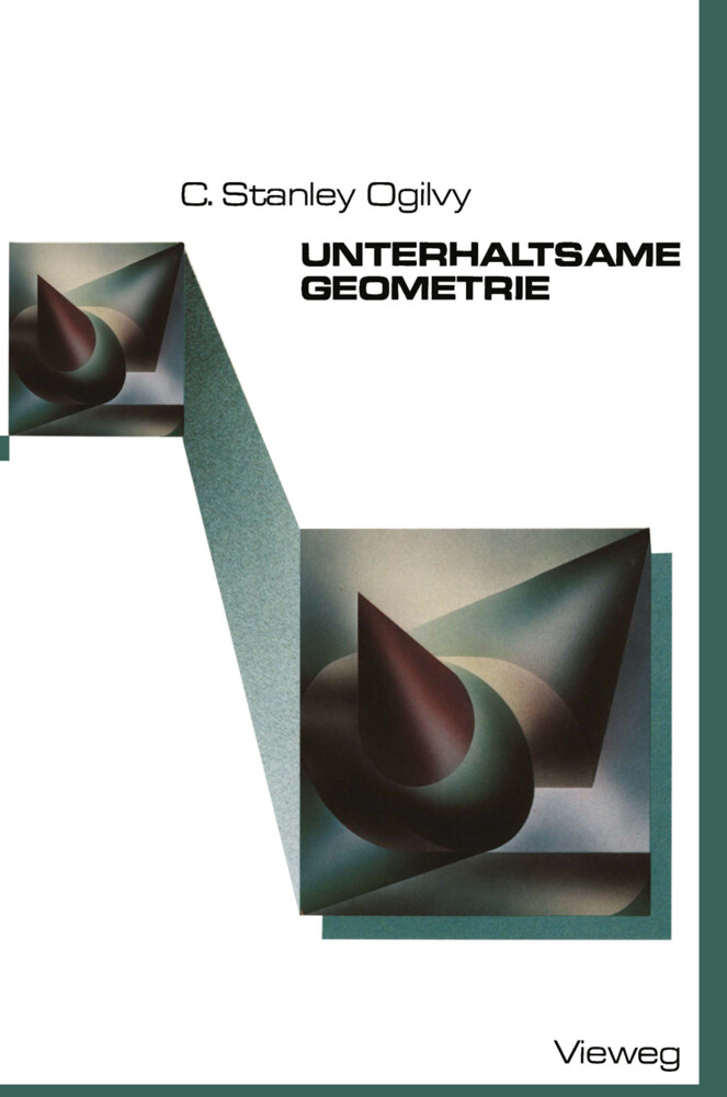Unterhaltsame Geometrie von Vieweg+Teubner Verlag