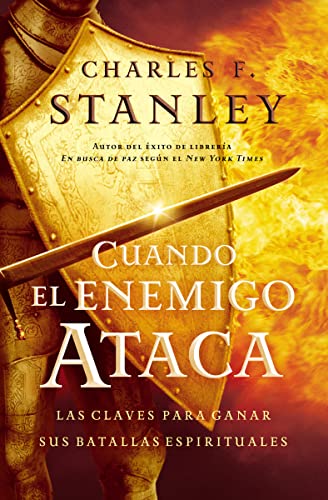 When the Enemy Strikes: The Keys to Winning Your Spiritual Battles: Las claves para ganar tus batallas espirituales von Grupo Nelson