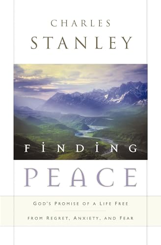 Finding Peace: God's Promise of a Life Free from Regret, Anxiety, and Fear von Thomas Nelson