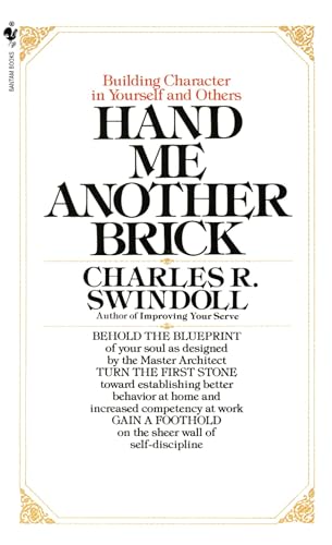 Hand Me Another Brick: Building Character in Yourself and Others