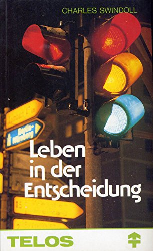 Leben in der Entscheidung von Telos, Verlag der Francke-Buchhandlung