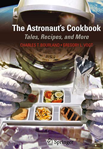 The Astronaut's Cookbook: Tales, Recipes, and More