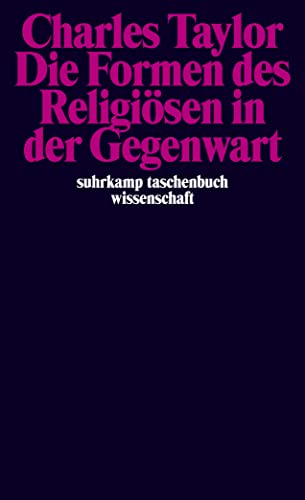 Die Formen des Religiösen in der Gegenwart (suhrkamp taschenbuch wissenschaft)
