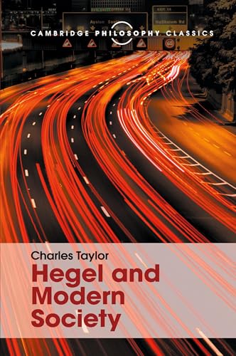 Hegel and Modern Society (Cambridge Philosophy Classics)