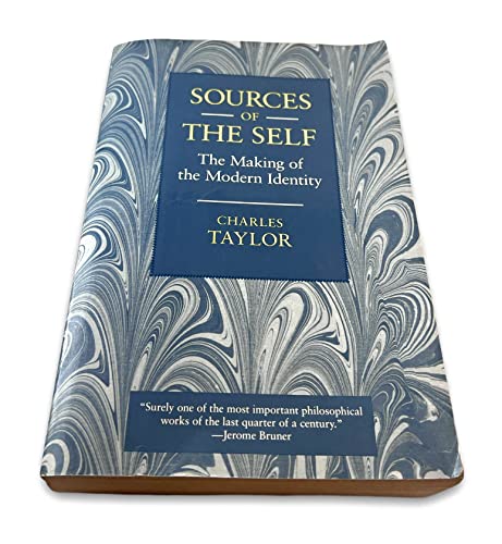 Sources of the Self: The Making of the Modern Identity von Harvard University Press
