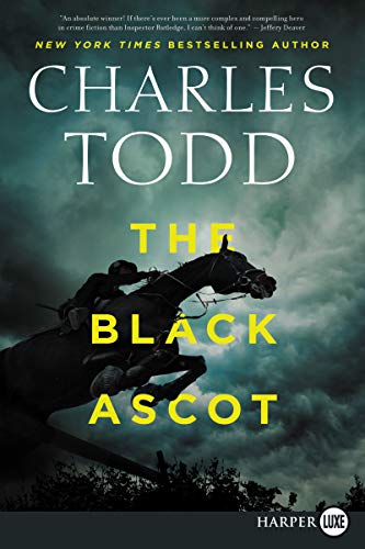 The Black Ascot (Inspector Ian Rutledge Mysteries, 21, Band 21)