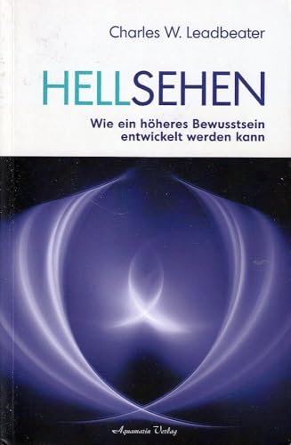 Die Mentalwelt: Wie uns Gedanken im Diesseits und im Jenseits prägen