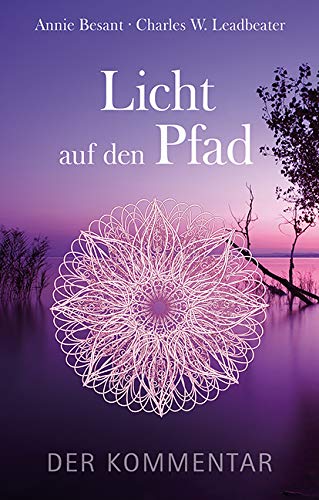 Licht auf den Pfad: Der Kommentar Licht auf den Pfad: Der Kommentar von Aquamarin