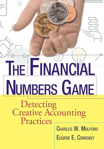 The Financial Numbers Game: Detecting Creative Accounting Practices von Wiley