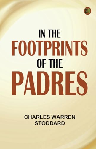 In the Footprints of the Padres von Zinc Read