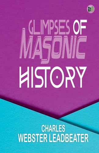 Glimpses of Masonic History von Zinc Read